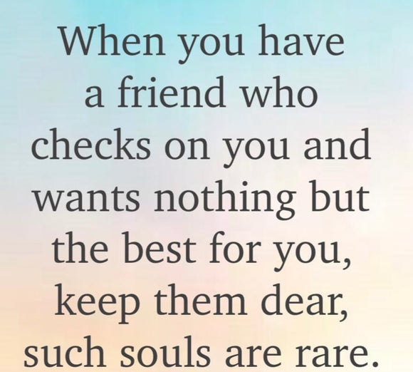 Friends Who Check on You