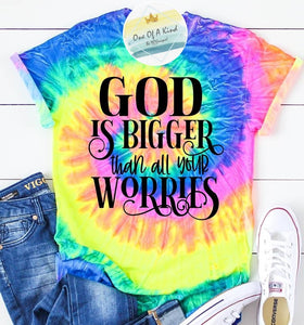 God Is Bigger Than All Your Worries Tshirt