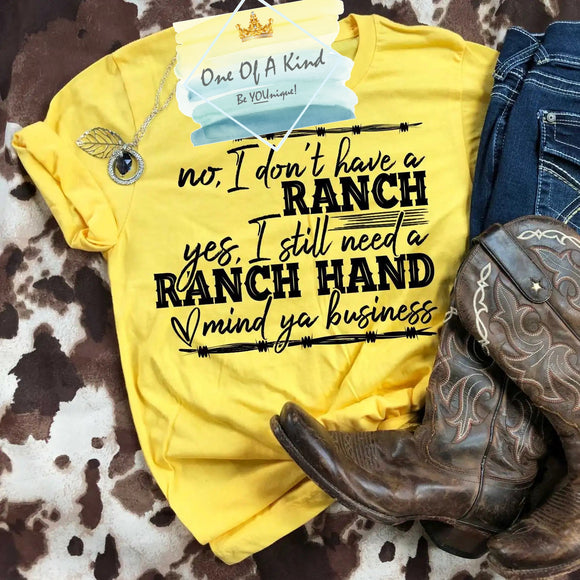 Still Need Ranch Hand Tshirt