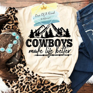 Cowboys Make Life Better Tshirt
