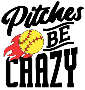 Pitches Be Crazy Softball Tshirt