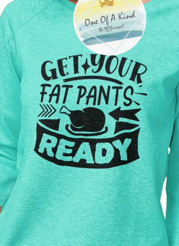 Get Your Fat Pants Ready Tshirt