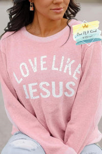 Love Like Jesus French Terry Sweatshirt w/ Elbow Patches
