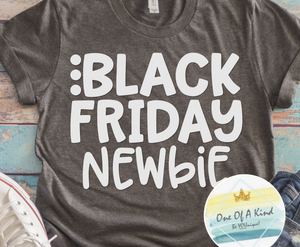 Black Friday Newbie Tshirt