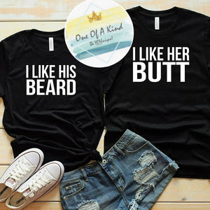 Couples: I Like His Beard Tshirt