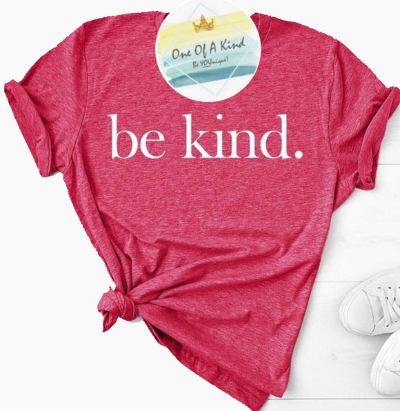 Be Kind Tshirt