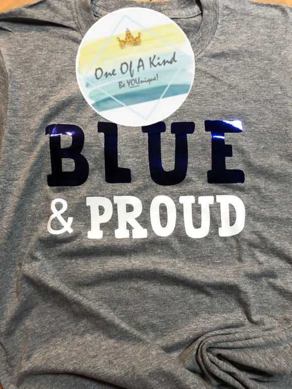 Blue & Proud Tshirt