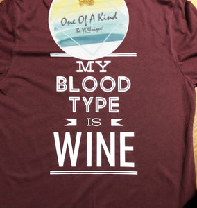 My Blood Type Is Wine Tshirt
