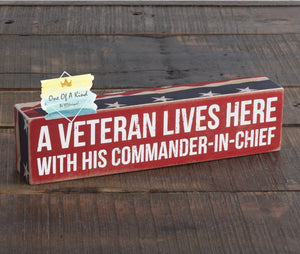 A Veteran Lives Here With His Commander Box Sign