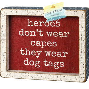 Heroes Wear Dog Tags Box Sign