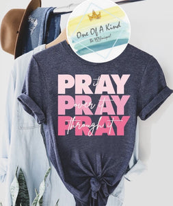 Pray On It Pink Tshirt