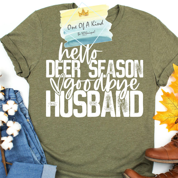 Hello Deer Season Goodbye Husband Tshirt