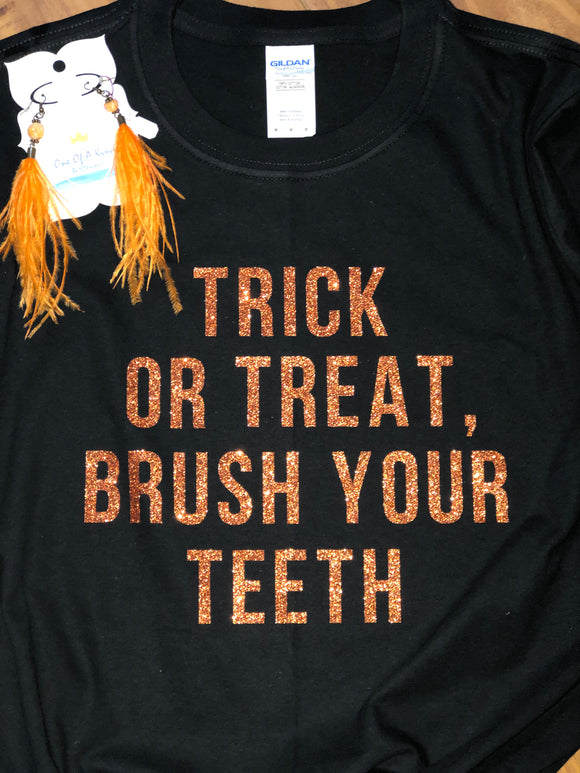 Trick or Treat Brush Your Teeth Tshirt
